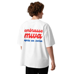 T-shirt Embrasse MWA après on verra, col montant écologique unisexe