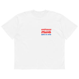T-shirt Embrasse MWA après on verra, col montant écologique unisexe